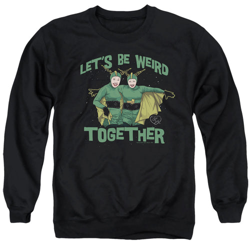 I Love Lucy Weird Together Crewneck Sweatshirt