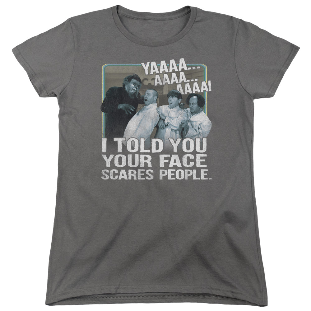 The Three Stooges Your Face Scares People Womens T-Shirt