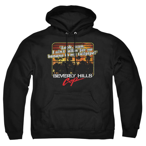 Beverly Hills Cop Banana In My Tailpipe Pullover Hoodie