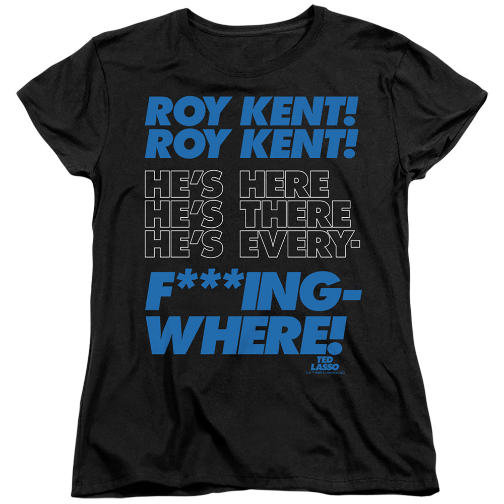Ted Lasso Roy Kent Chant Womens T-Shirt