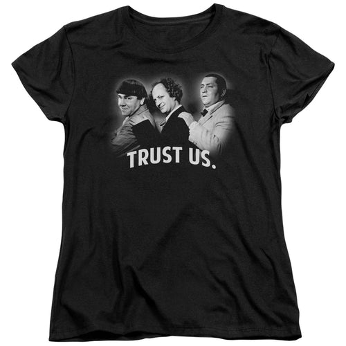 The Three Stooges Trust Us Womens T-Shirt