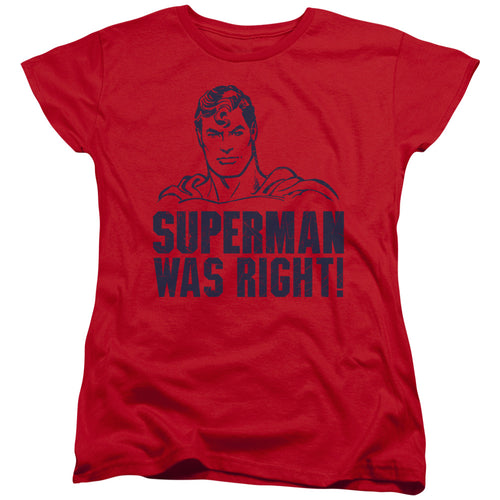 Superman Was Right Womens T-Shirt