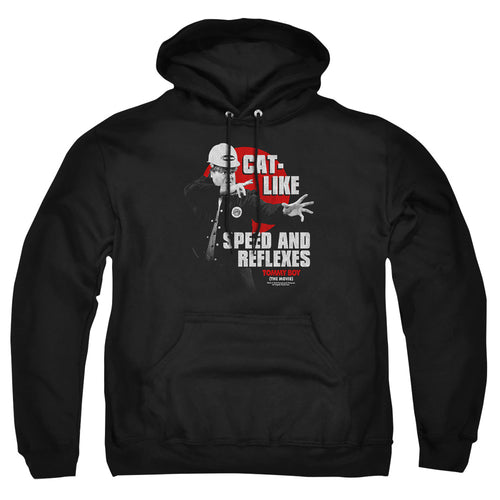 Tommy Boy Cat Like Speed and Reflexes Pullover Hoodie
