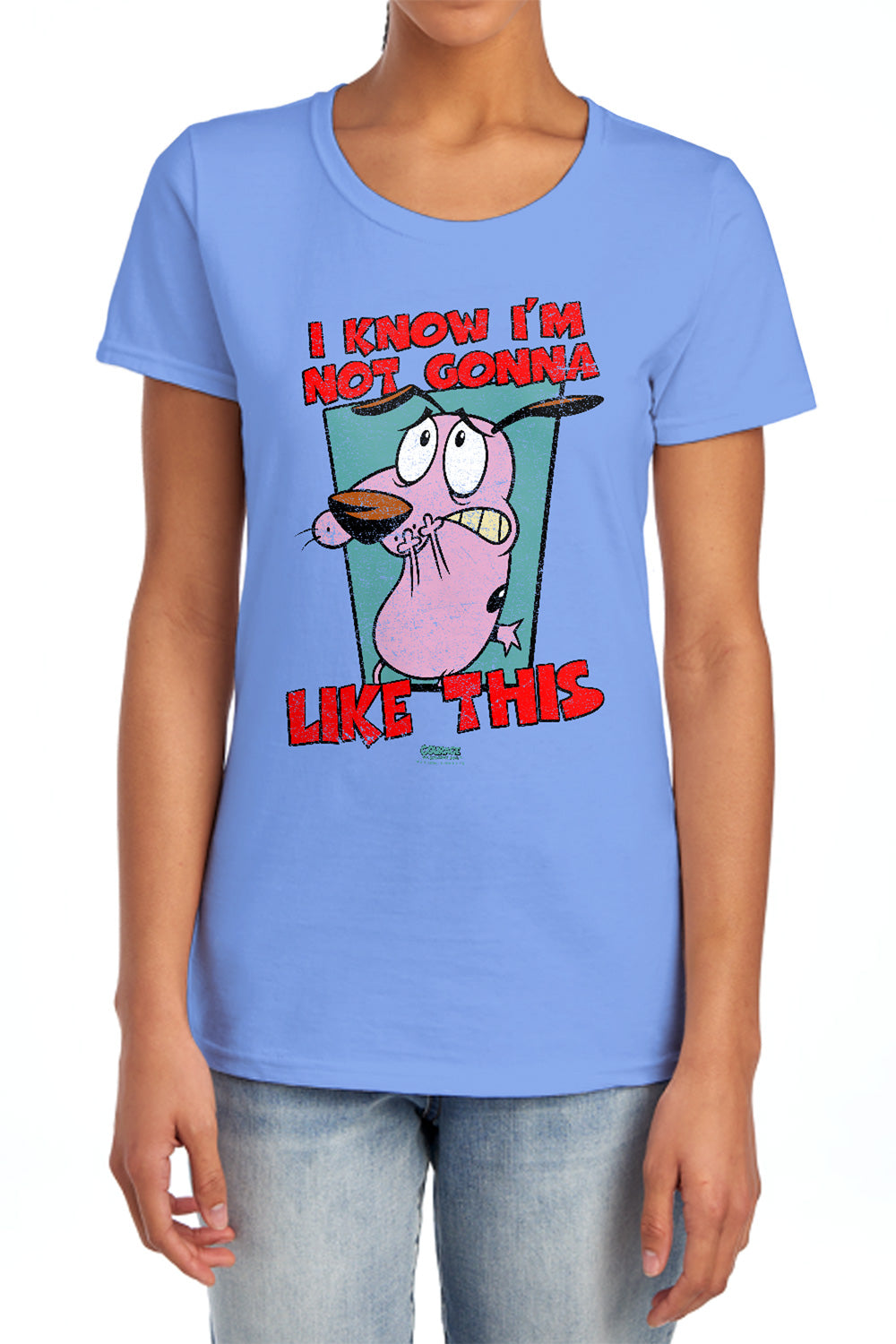 Courage the Cowardly Dog Not Gonna Like Womens T-Shirt