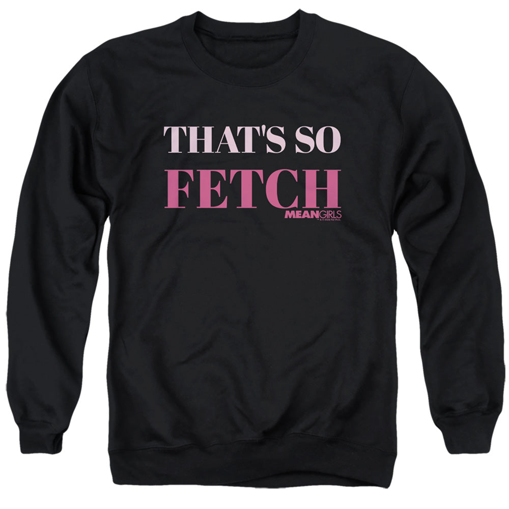 Mean Girls That's So Fetch Crewneck Sweatshirt