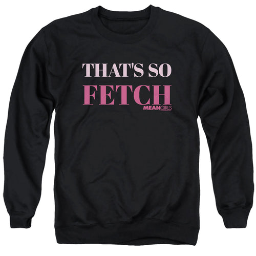 Mean Girls That's So Fetch Crewneck Sweatshirt