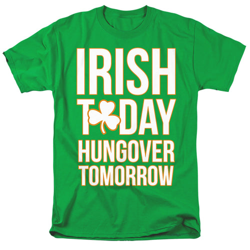 St Patrick's Day Irish Today Hungover Tomorrow T-Shirt