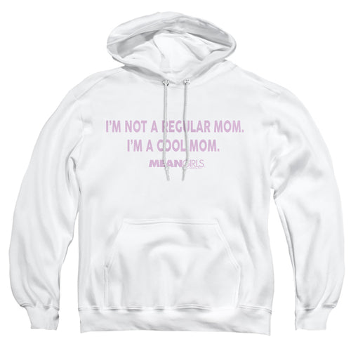 Mean Girls I'm Not a Regular Mom Pullover Hoodie