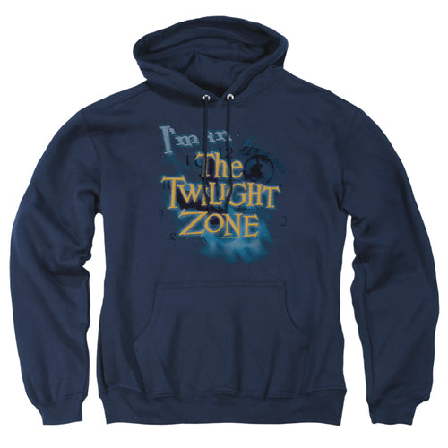 I'm in The Twilight Zone Pullover Hoodie