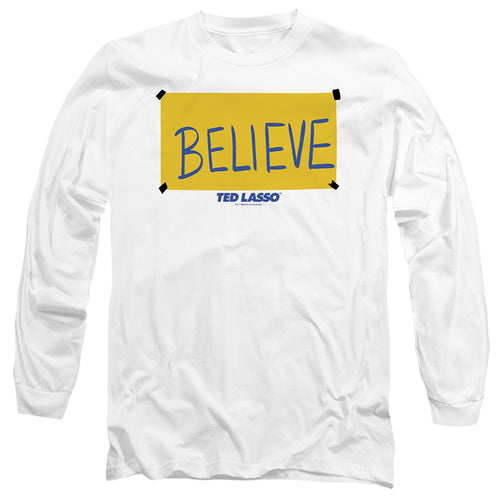 Ted Lasso Believe Sign Long Sleeve T-Shirt