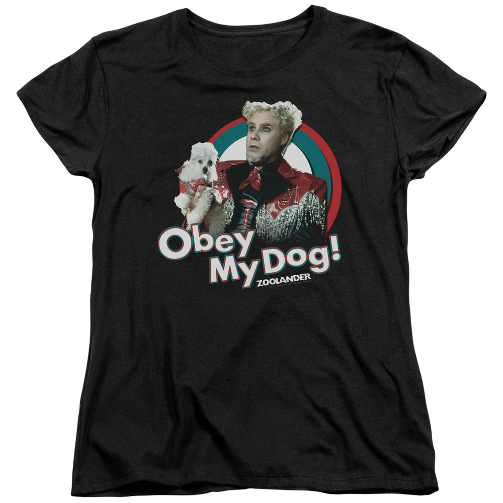 Zoolander Mugatu Obey My Dog Womens T-Shirt