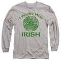 St Patrick's Day I Wish I Was Irish Long Sleeve T-Shirt