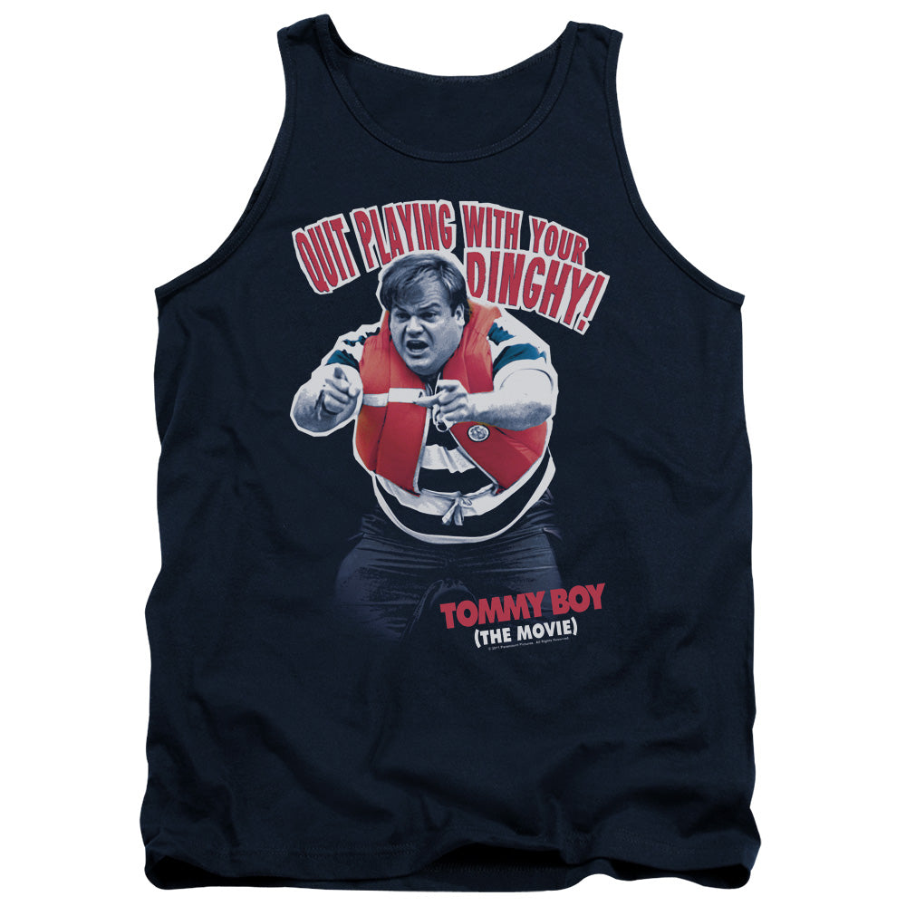 Tommy Boy Quit Playing With Your Dinghy Tank Top