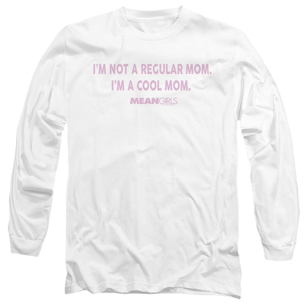 Mean Girls I'm Not a Regular Mom Long Sleeve T-Shirt
