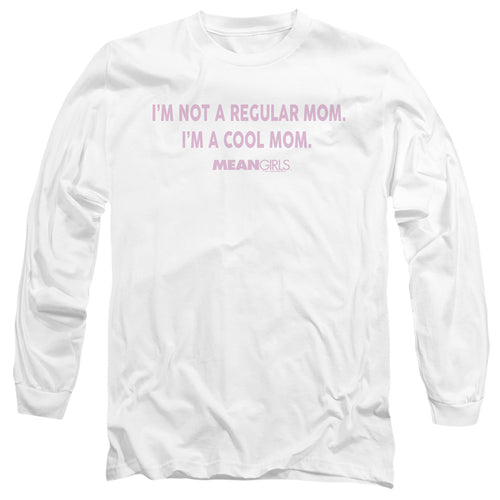 Mean Girls I'm Not a Regular Mom Long Sleeve T-Shirt