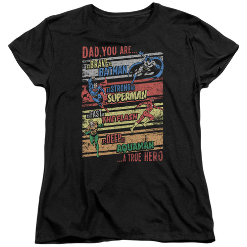 Justice League A True Hero Womens T-Shirt