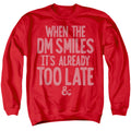 Dungeons & Dragons When the Dm Smiles Crewneck Sweatshirt