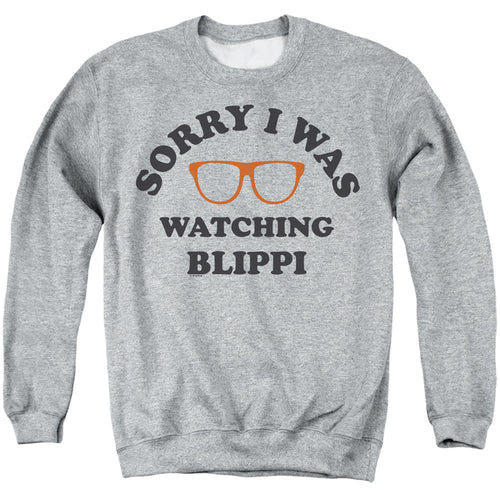 Blippi Sorry I Was Watching Blippi Crewneck Sweatshirt