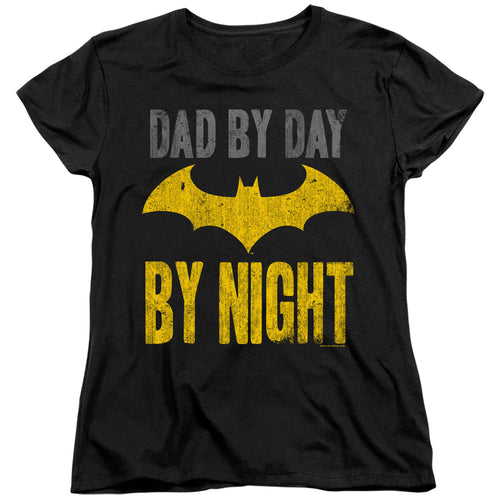 Batman Dad By Day Womens T-Shirt