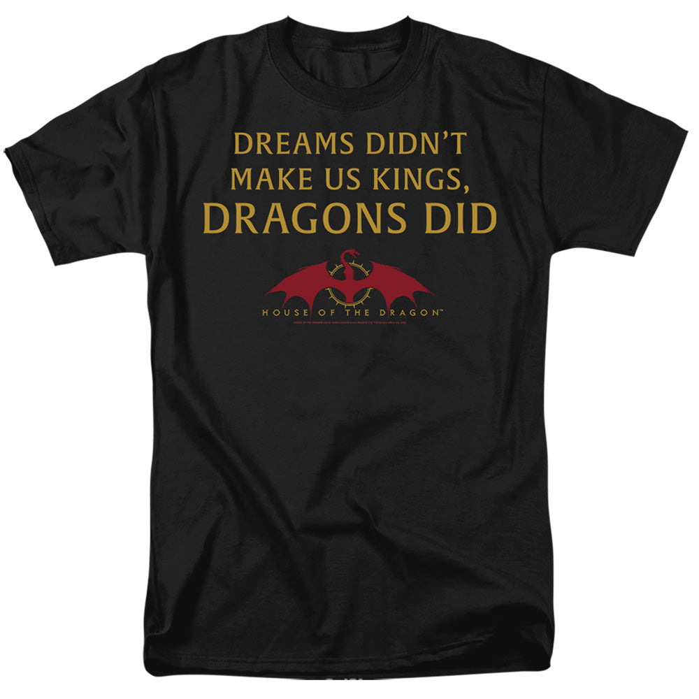House of the Dragon Not Dreams T-Shirt