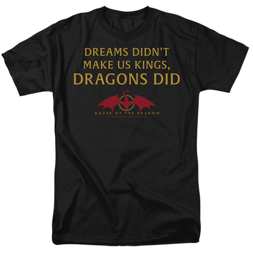 House of the Dragon Not Dreams T-Shirt