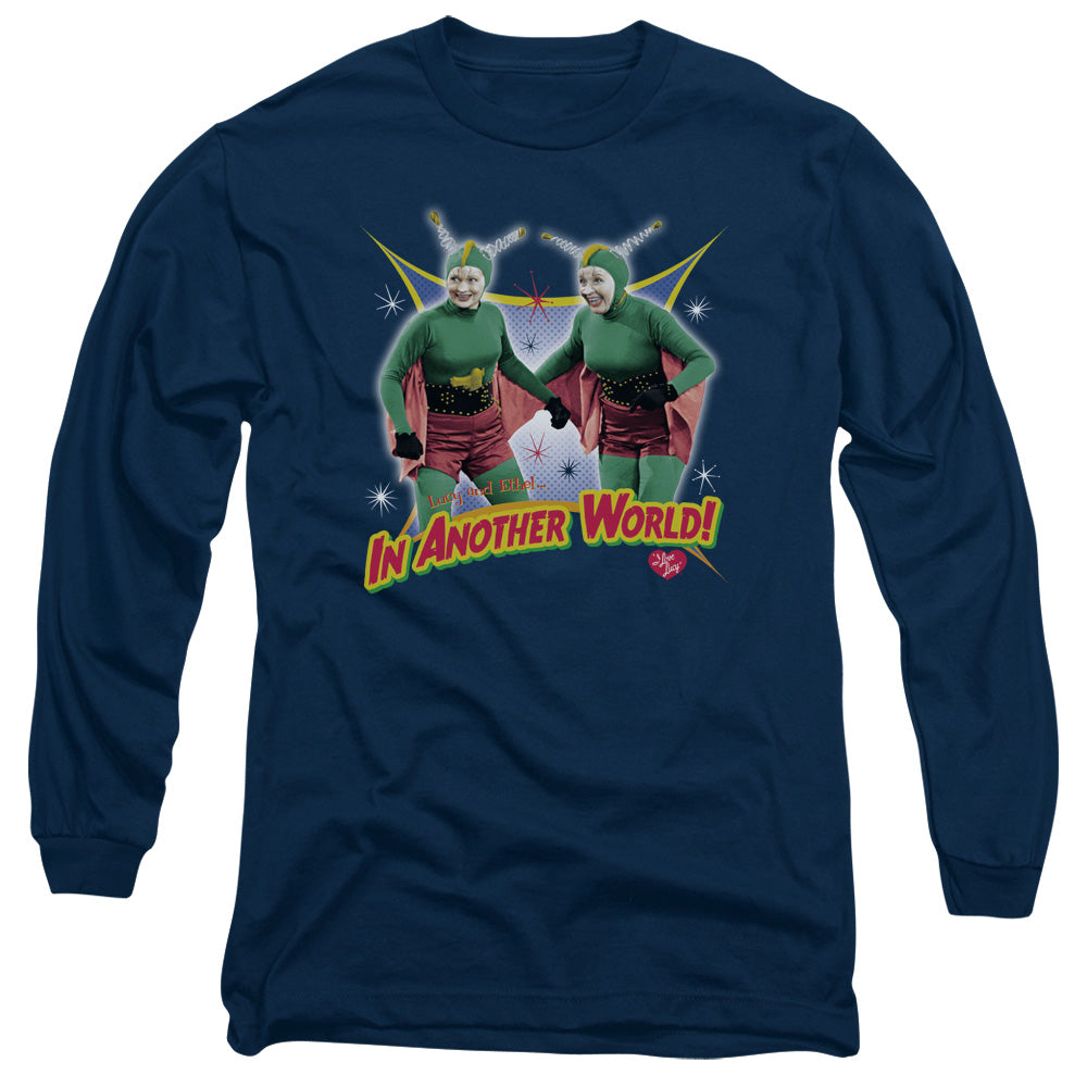 I Love Lucy In Another World Long Sleeve T-Shirt
