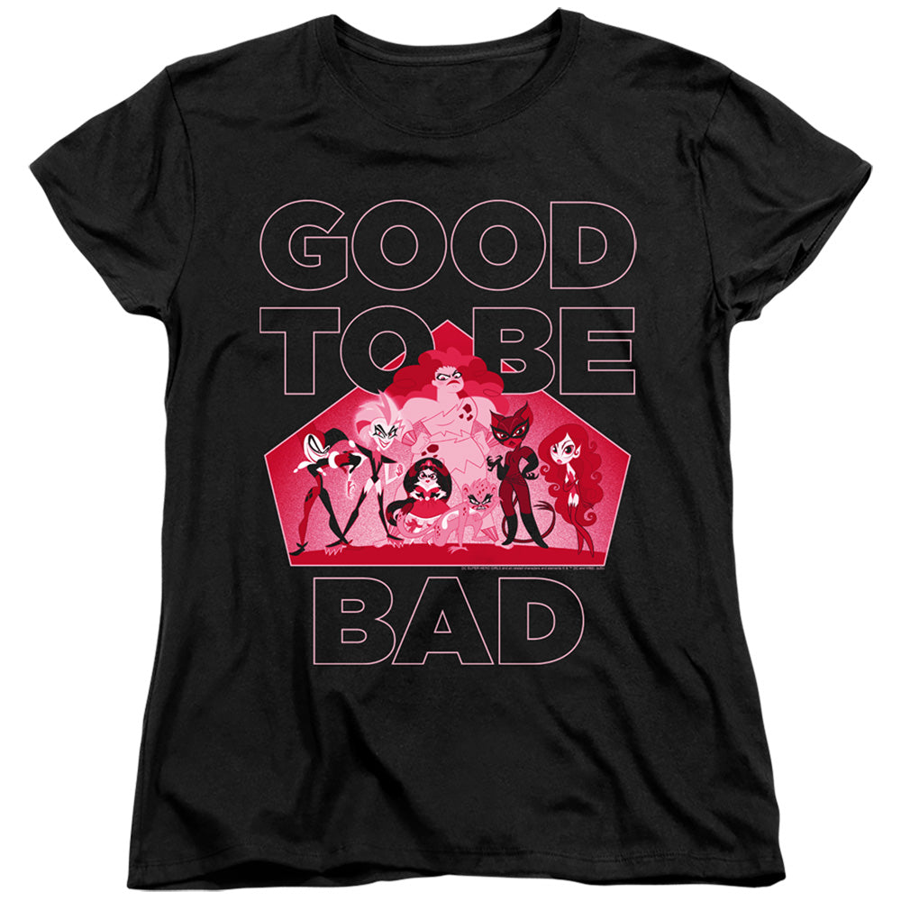 DC Super Hero Girls Good To Be Bad Womens T-Shirt