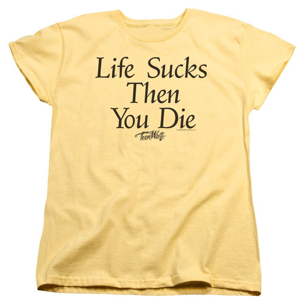 Teen Wolf Life Sucks Then You Die Womens T-Shirt