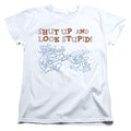 Ren and Stimpy Shut Up and Look Stupid! Womens T-Shirt