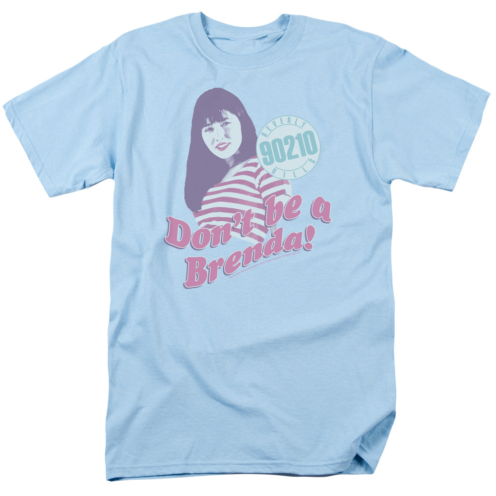 Beverly Hills 90210 Don't Be a Brenda T-Shirt