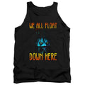 It We All Float Down Here Tank Top
