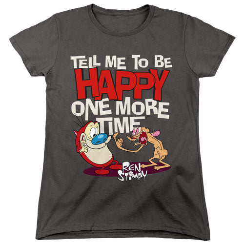 Ren and Stimpy Tell Me to Be Happy Womens T-Shirt