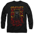 Pet Sematary Dead Is Better Long Sleeve T-Shirt