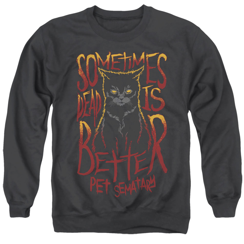 Pet Sematary Dead Is Better Crewneck Sweatshirt