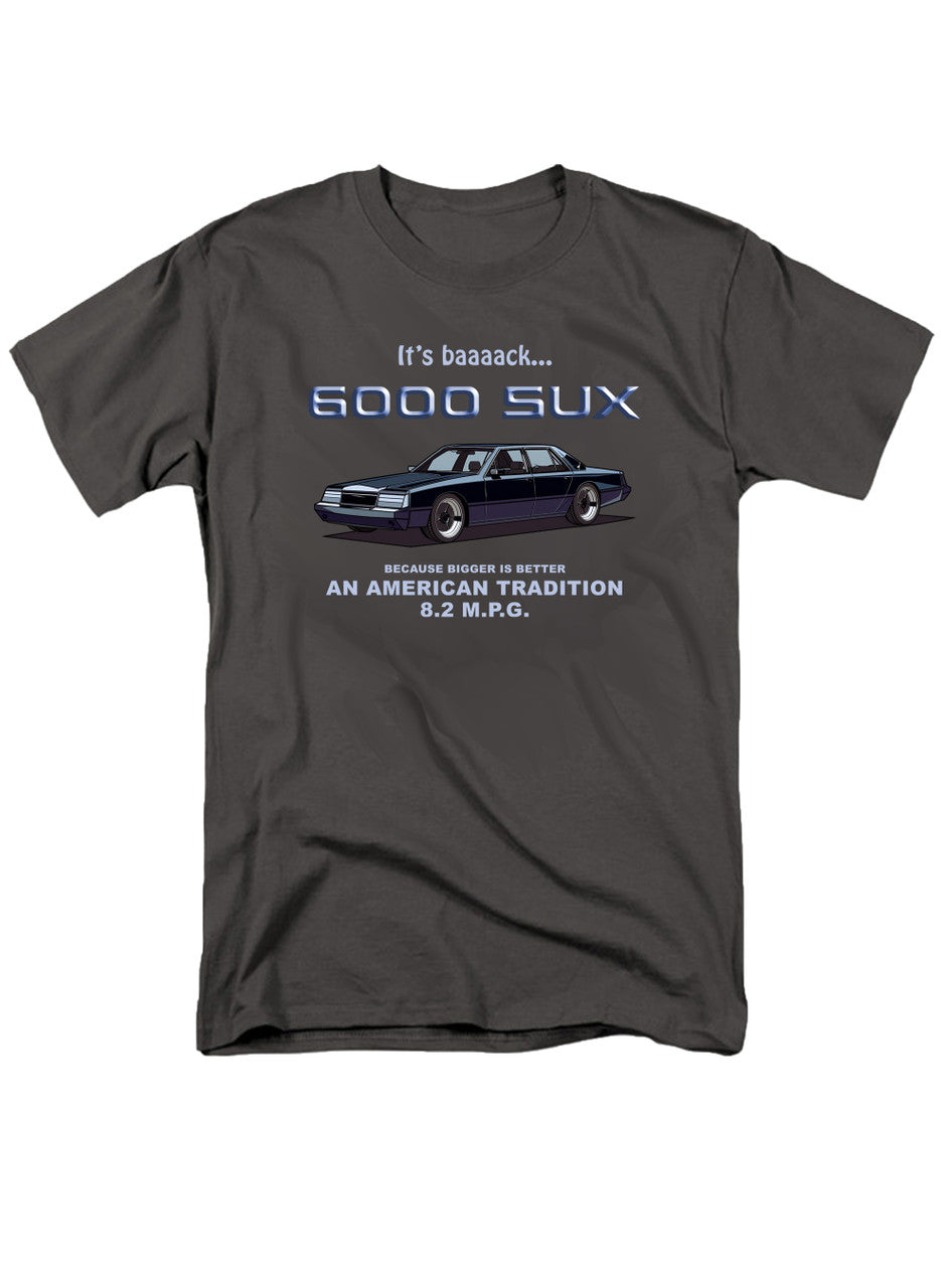 Charcoal 6000 SUX Bigger is Better T-Shirt