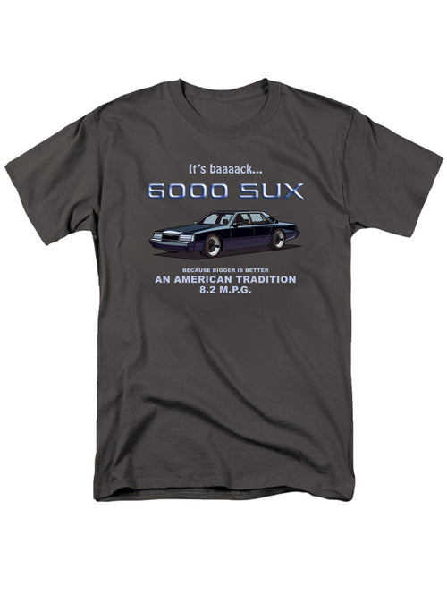 Charcoal 6000 SUX Bigger is Better T-Shirt