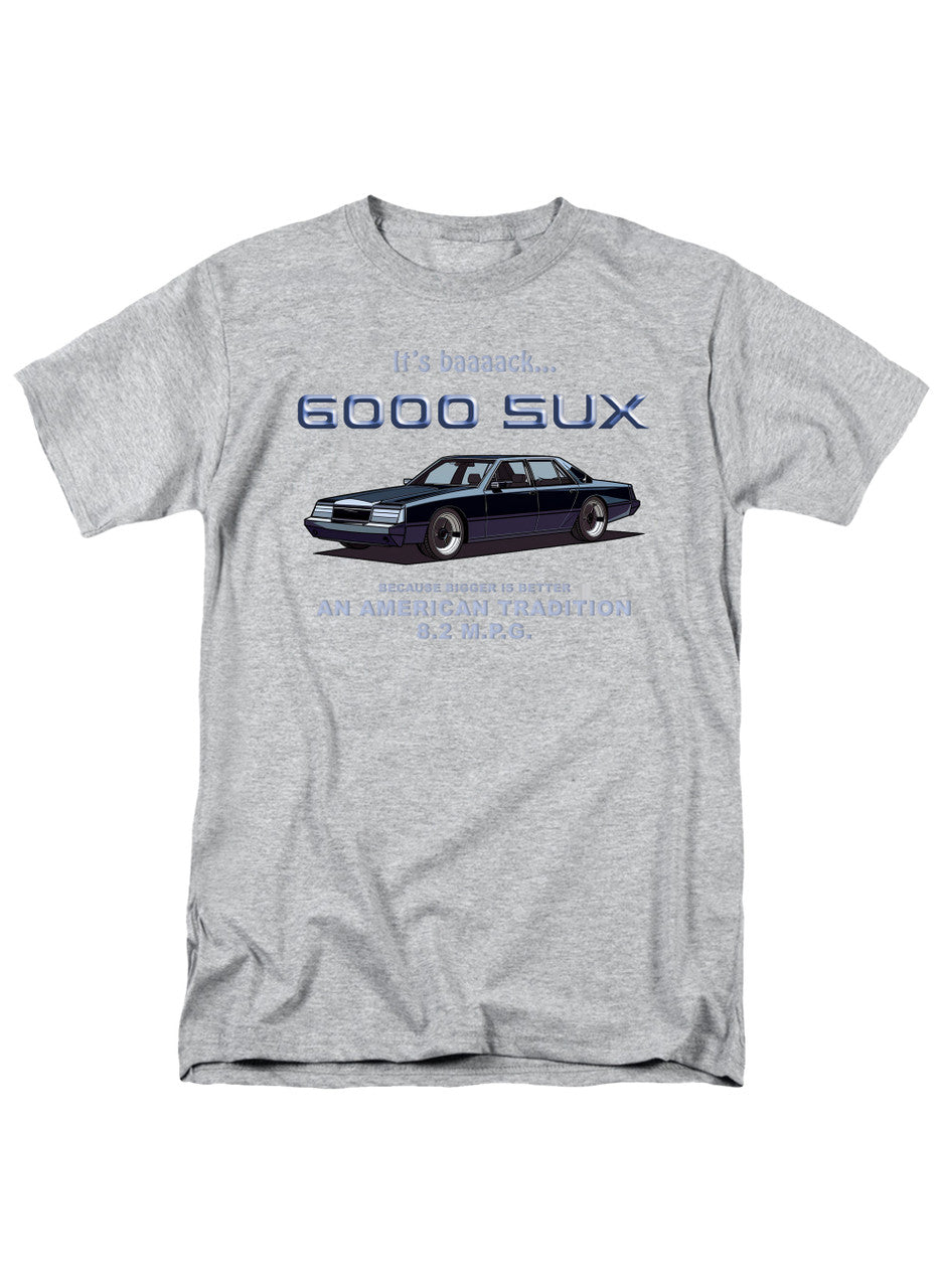 Gray 6000 SUX Bigger is Better T-Shirt