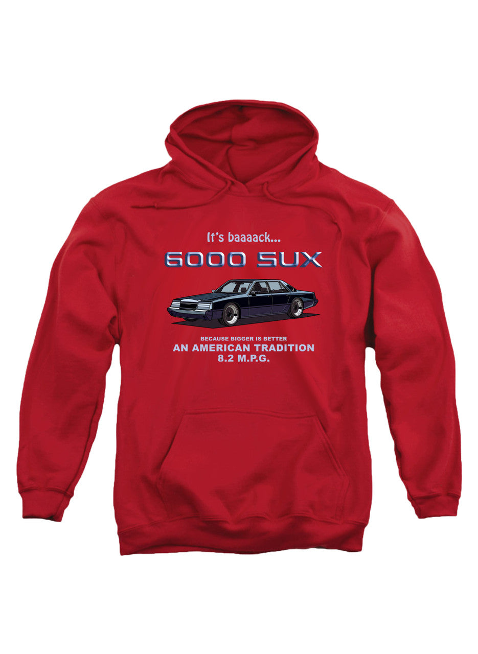 Red 6000 SUX Bigger is Better Hoodie