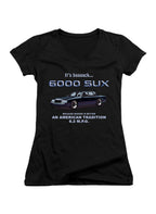 Black 6000 SUX Bigger is Better Juniors V-Neck T-Shirt