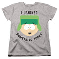 South Park I Learned Something Today Womens T-Shirt