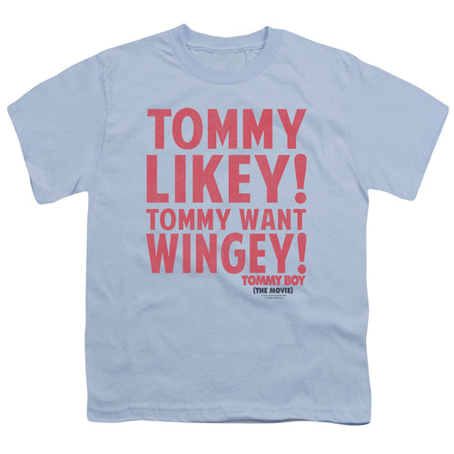 Tommy Boy Tommy Likey Tommy Want Wingey Youth/Toddler T-Shirt