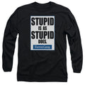 Forrest Gump Stupid Is Long Sleeve T-Shirt