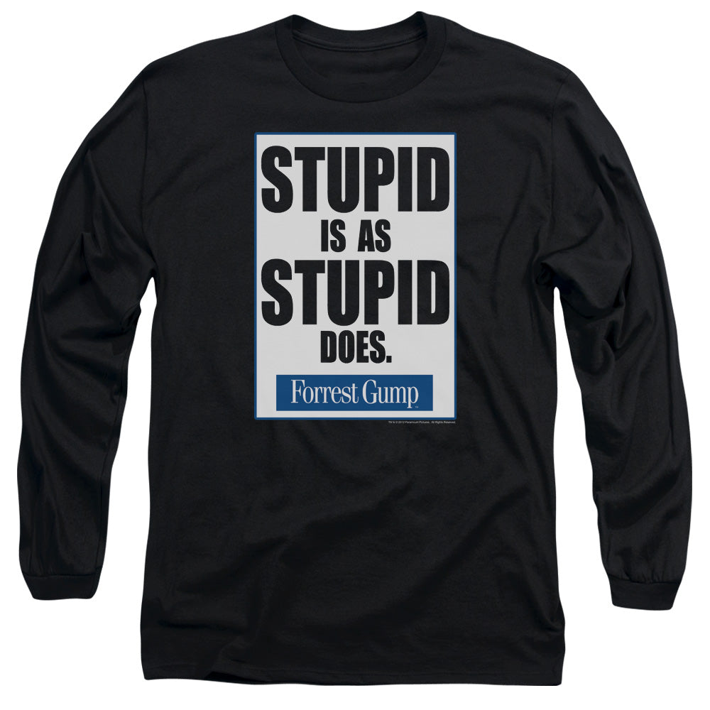 Forrest Gump Stupid Is Long Sleeve T-Shirt