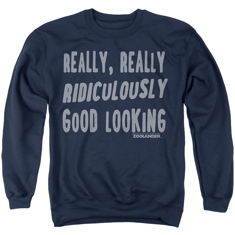 Zoolander Ridiculously Good Looking Text Crewneck Sweatshirt
