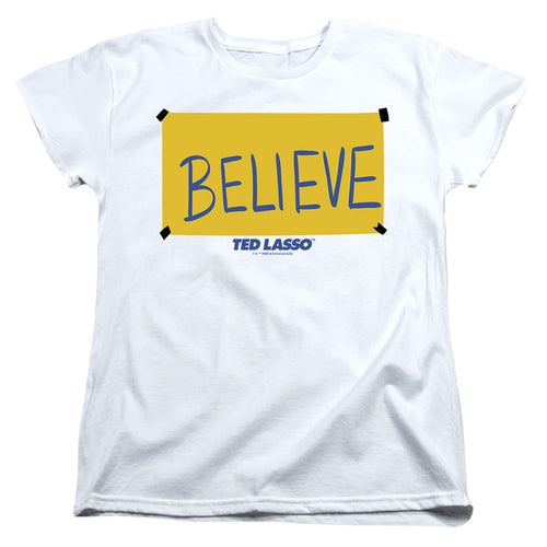Ted Lasso Believe Sign Womens T-Shirt