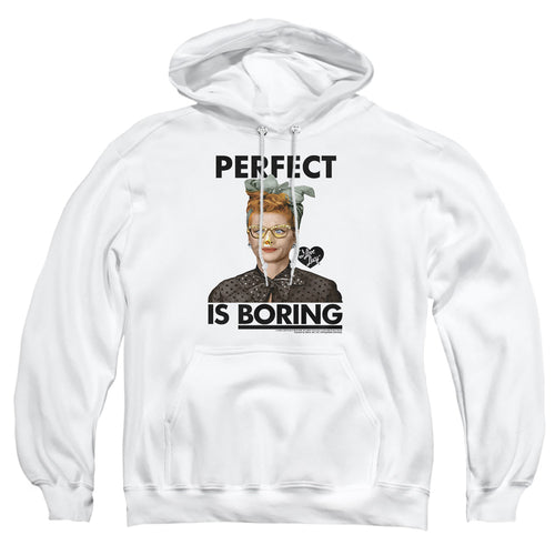 I Love Lucy Perfect Is Boring Pullover Hoodie