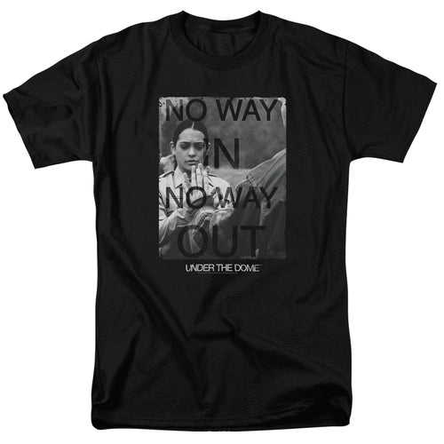 Under the Dome No Way In No Way Out T-Shirt