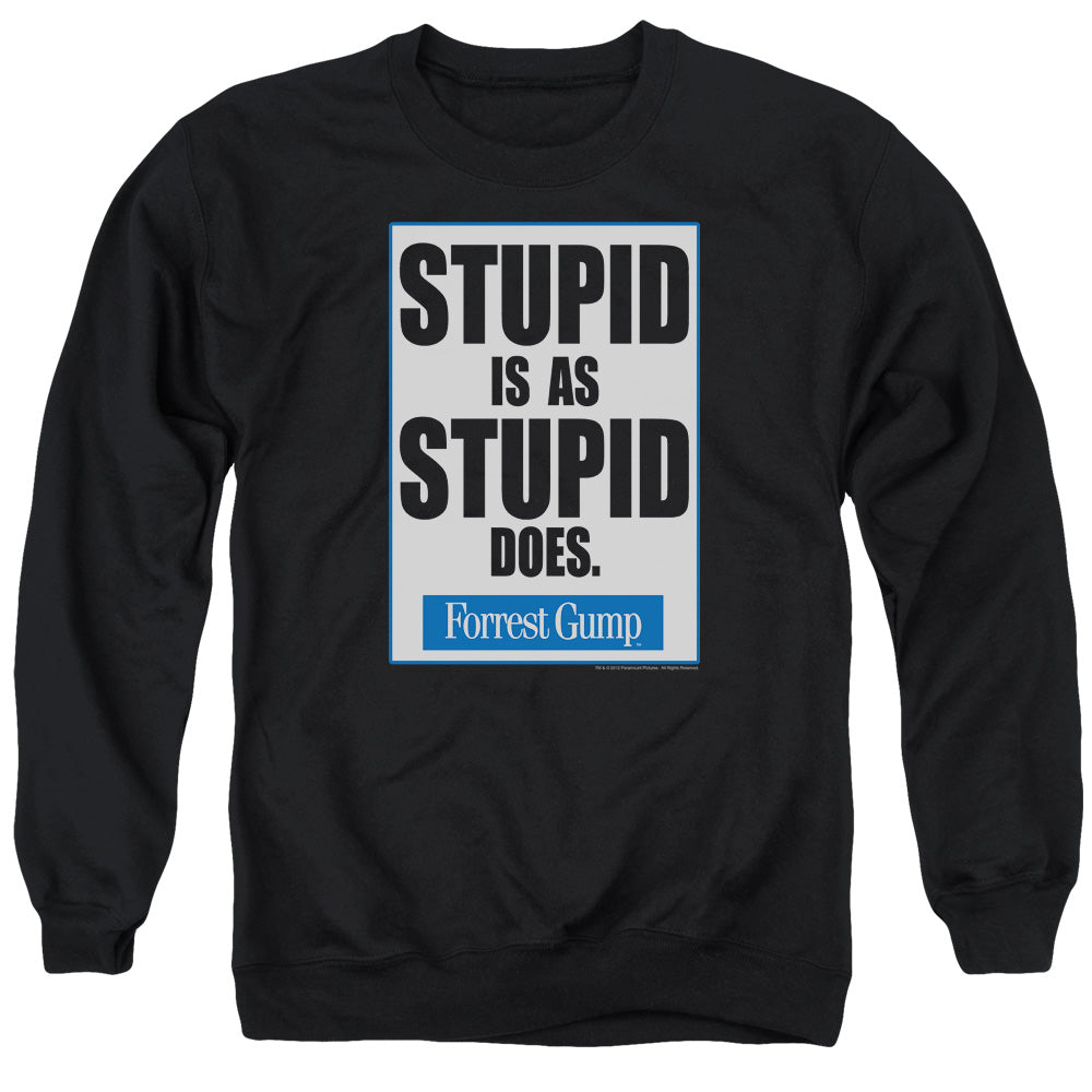 Forrest Gump Stupid Is Crewneck Sweatshirt