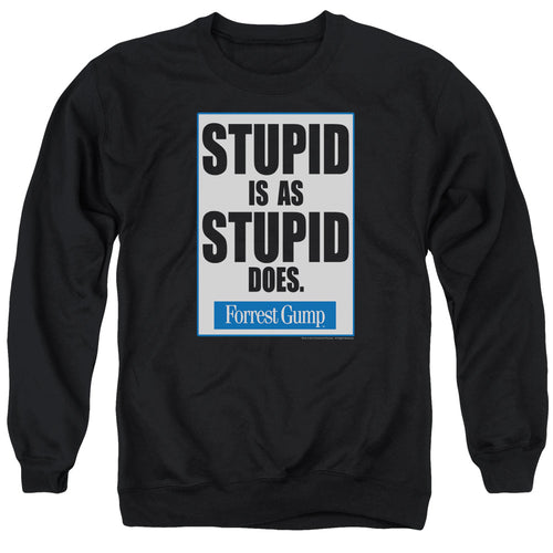Forrest Gump Stupid Is Crewneck Sweatshirt