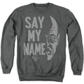Breaking Bad Say My Name Crewneck Sweatshirt